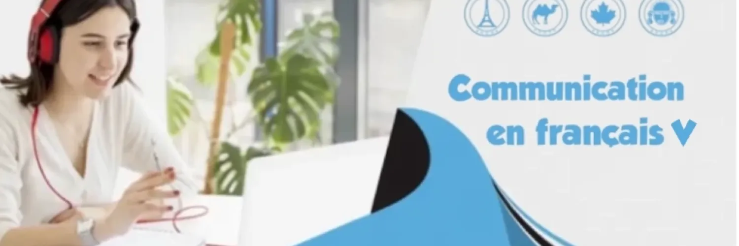 Banner de Communication en français V que muestra a una estudiante con auriculares frente a su cp