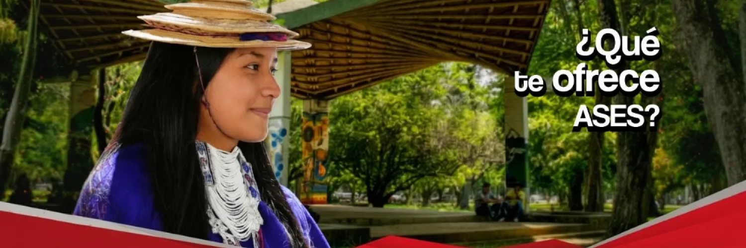Banner Estudiante indígena en Univalle con el texto: ¿Qué te ofrece ASES?
