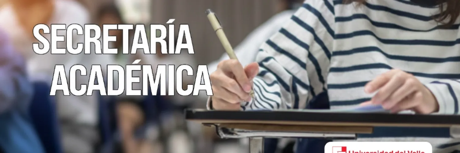 Estudiante escribiendo en un salón de clases, banner de Secretaría Académica